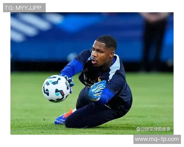 迈尼昂的崛起与挑战：探索这位门将的职业生涯与未来发展方向